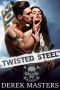 [Sinners Syndicate MC Novel 01] • Twisted Steel